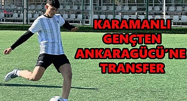 Karamanlı Genç Yetenek Ankaragücü Yolunda: Uğur Arslan'ın Başarı Hikayesi
