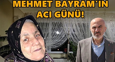 Mehmet Bayram'ın Acı Günü!