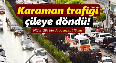 264 bin nüfuslu Karaman'da araç sayısı 110 bine ulaştı