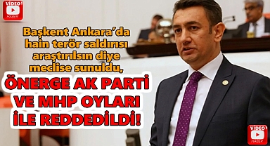 Ankara'da TUSAŞ saldırısı AK Parti ve MHP oyları ile reddedildi!