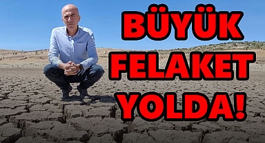Karaman’da Önlemler Alınmazsa Büyük Felaket Yolda