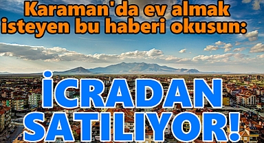 İCRADAN UYGUN FİYATA EV SATILIYOR!