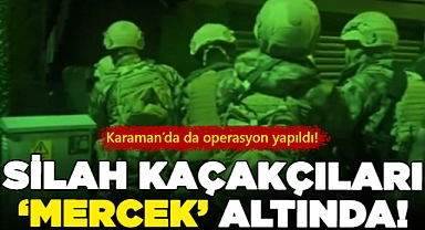Karaman'da da operasyon düzenlendi! 1664 kişi yakalandı