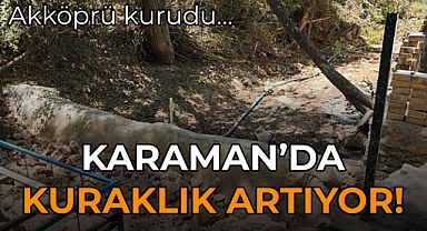 Karaman'da Kuraklık Alarmı!