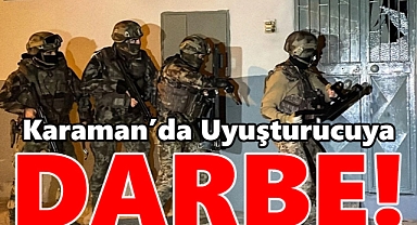 Karaman'da Uyuşturucuya Darbe!