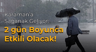 Karaman'da Yağmur Uyarısı!