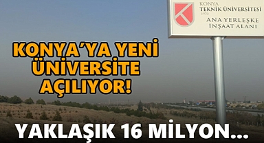 Konya'ya yeni üniversite açılıyor!
