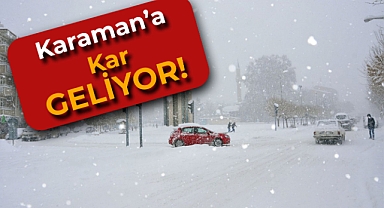 Meteorolojiden Tarih Geldi: Karaman'a Kar Geliyor!