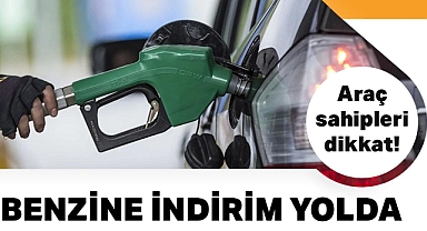 Benzin fiyatlarına indirim geliyor