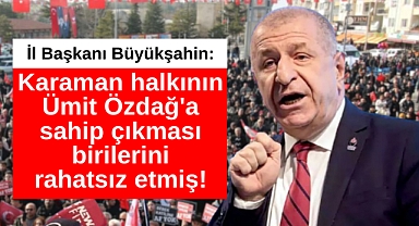 Zafer Partisi Karaman İl Başkanı Büyükşahin açıklamalarda bulundu