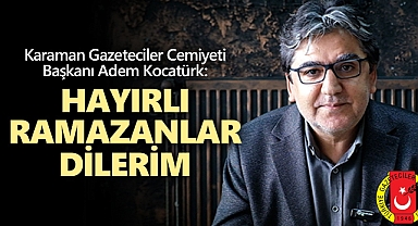 Başkan Kocatürk: On Bir Ayın Sultanı Hoş geldin!