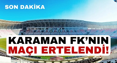 Karaman Futbol Kulübünün Maçı Ertelendi!