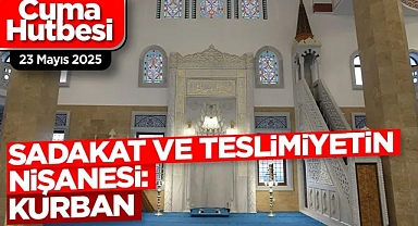 23 Mayıs Cuma Hutbesi