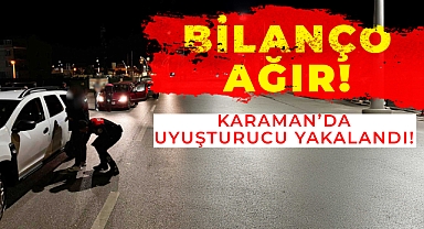 Karaman'da Bu Hafta Bilanço Ağır!