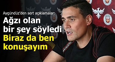 Karaman FK gündemine bir açıklama da Aygündüz'den geldi