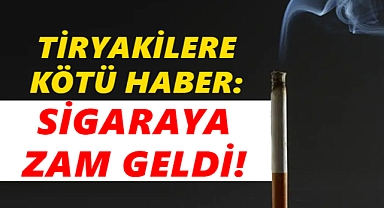 Sigaraya Zam Geldi: İşte yeni fiyatlar...