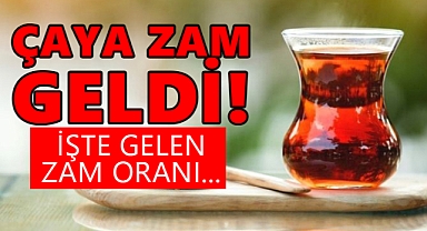 Çaya Zam Geldi!