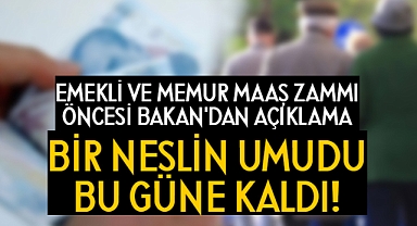 Emekli ve Memurun Gözü Bu Günde!
