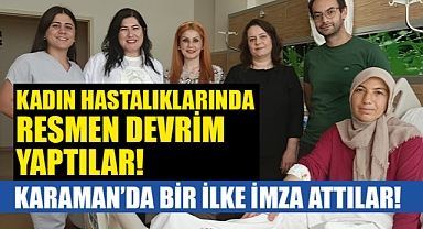 Karaman'da Bir İlk: Hastaneye Yeni Bir Ameliyat Başarısı...
