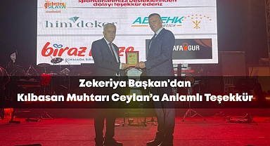 Zekeriya Başkan'dan Kılbasan Muhtarı Ceylan’a Anlamlı Teşekkür