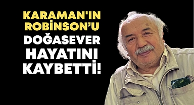 Doğanın Sessiz Kahramanı Emrullah Özel Hayatını Kaybetti