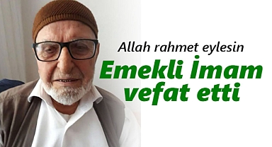 Emekli İmam Memiş Serin Vefat Etti