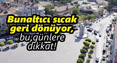 Karaman hava durumu: Bunaltıcı sıcak geri dönüyor, bu günlere dikkat!