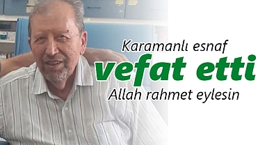 Karamanlı Eczacı Abdurrahman Ünsay vefat etti