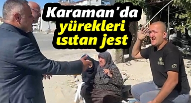 Karaman’da yürekleri ısıtan jest