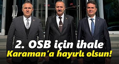 Karaman 2. OSB altyapı ihalesi gerçekleştirildi