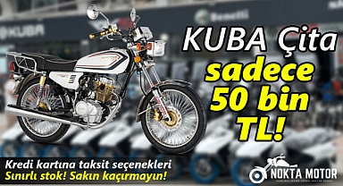 KUBA Çita, Karaman Nokta Motosiklet'te Sadece 50 Bin TL!