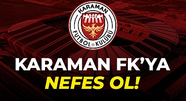 Şehrinin Takımı Karaman FK'ya Nefes Ol!