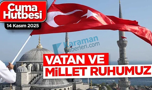 Cuma Hutbesi: 14 Kasım 2025
