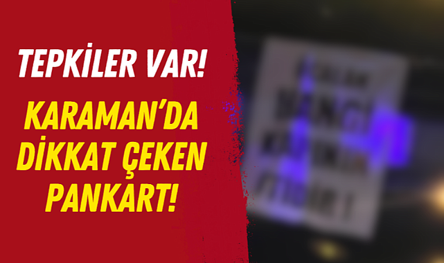 Karaman'da dikkat çeken 