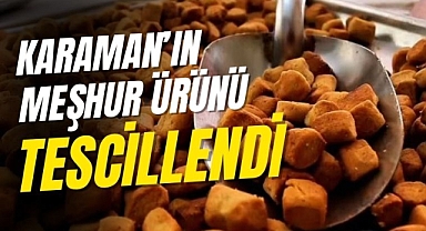 Karaman Hacı Lokuru, Coğrafi İşaret Tescili Aldı