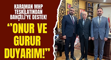 MHP Karaman Teşkilatından Bahçeli'ye Tam Destek!