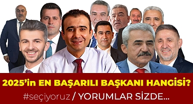 2025 Yılında beğendiğiniz belediye başkanı kimdir?