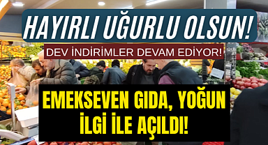Emekseven Gıda'nın Açılışına Yoğun İlgi!