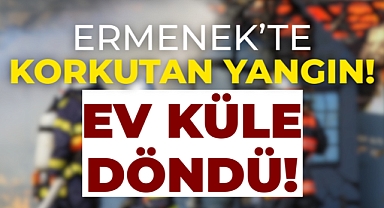 Ermenek’te Korkutan Yangın: Ev Küle Döndü!