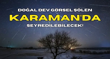 Geminid meteor yağmuru zirve yapacak: Karaman'da izlenebilecek