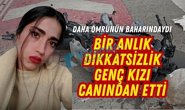 Karaman’da Kaza Kurbanı Genç Ayşe Ünal Hayatını Kaybetti