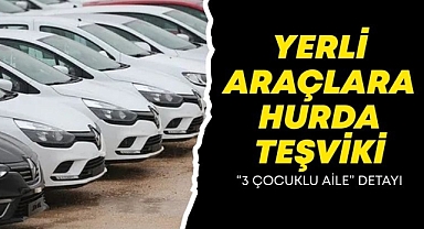 ÖTV’siz Sıfır Araç Dönemi! 25 Yaş Üstü Araçlar Hurdaya Ayrılacak