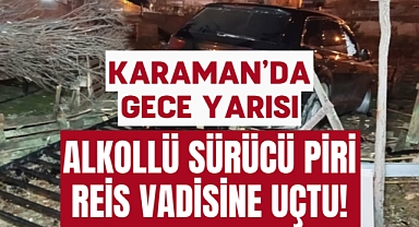 Alkollü Sürücü Piri Reis Vadisine Uçtu!