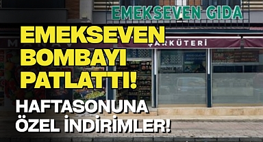 Emekseven Gıda’da Hafta Sonuna Özel Sürpriz İndirimler