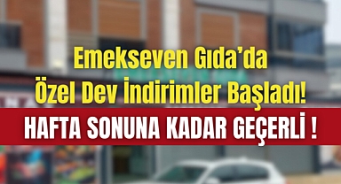 Emekseven Gıda'da Özel Dev İndirimler Başladı!