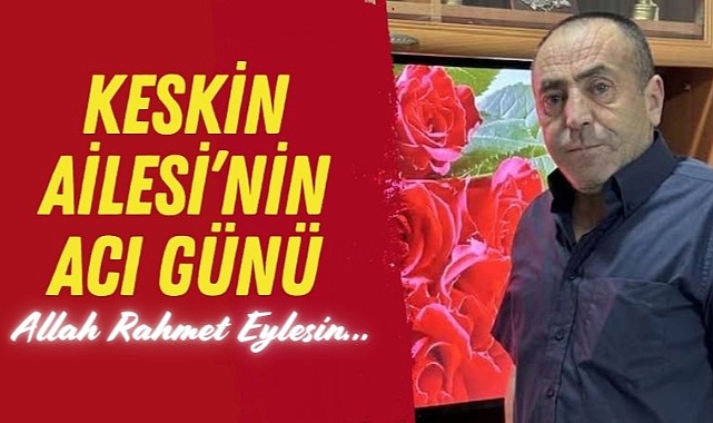 Hamza Keskin vefat etti