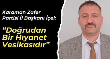 İl Başkanı İçel: 