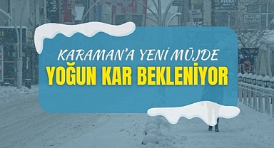 Karaman'a önce yağmur ardından kar yağışı müjdesi!