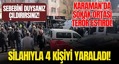 Karaman'da Alacak Verecek Tartışması Kanlı Bitti: 4 Kişi Silahla Yaralandı