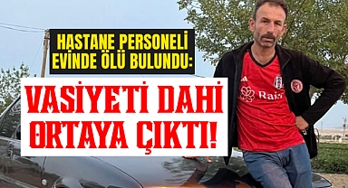 Karaman'da genç adam ölü bulundu: Vasiyet dahi bırakmış...